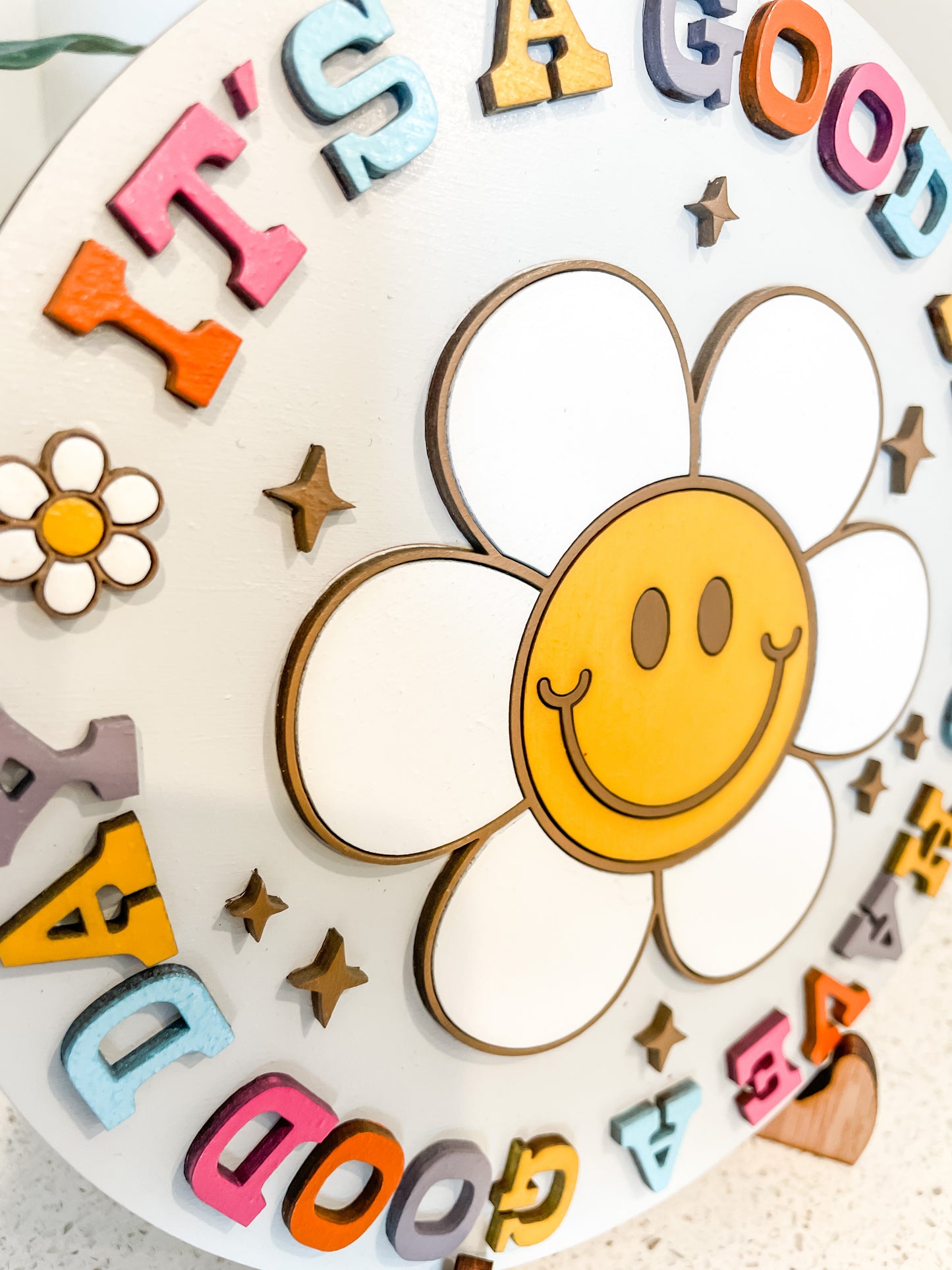 It’s A Good Day Round Sign