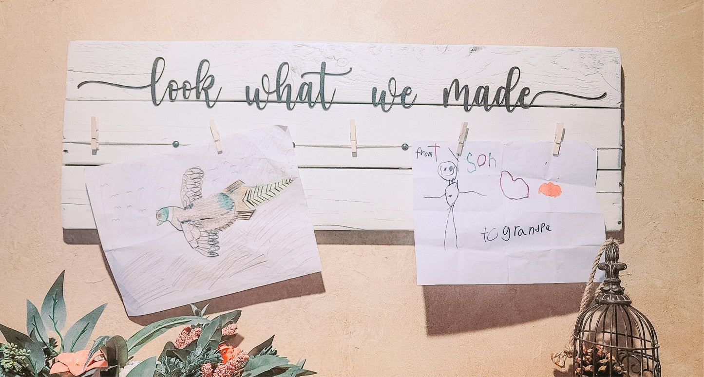Look what I made sign