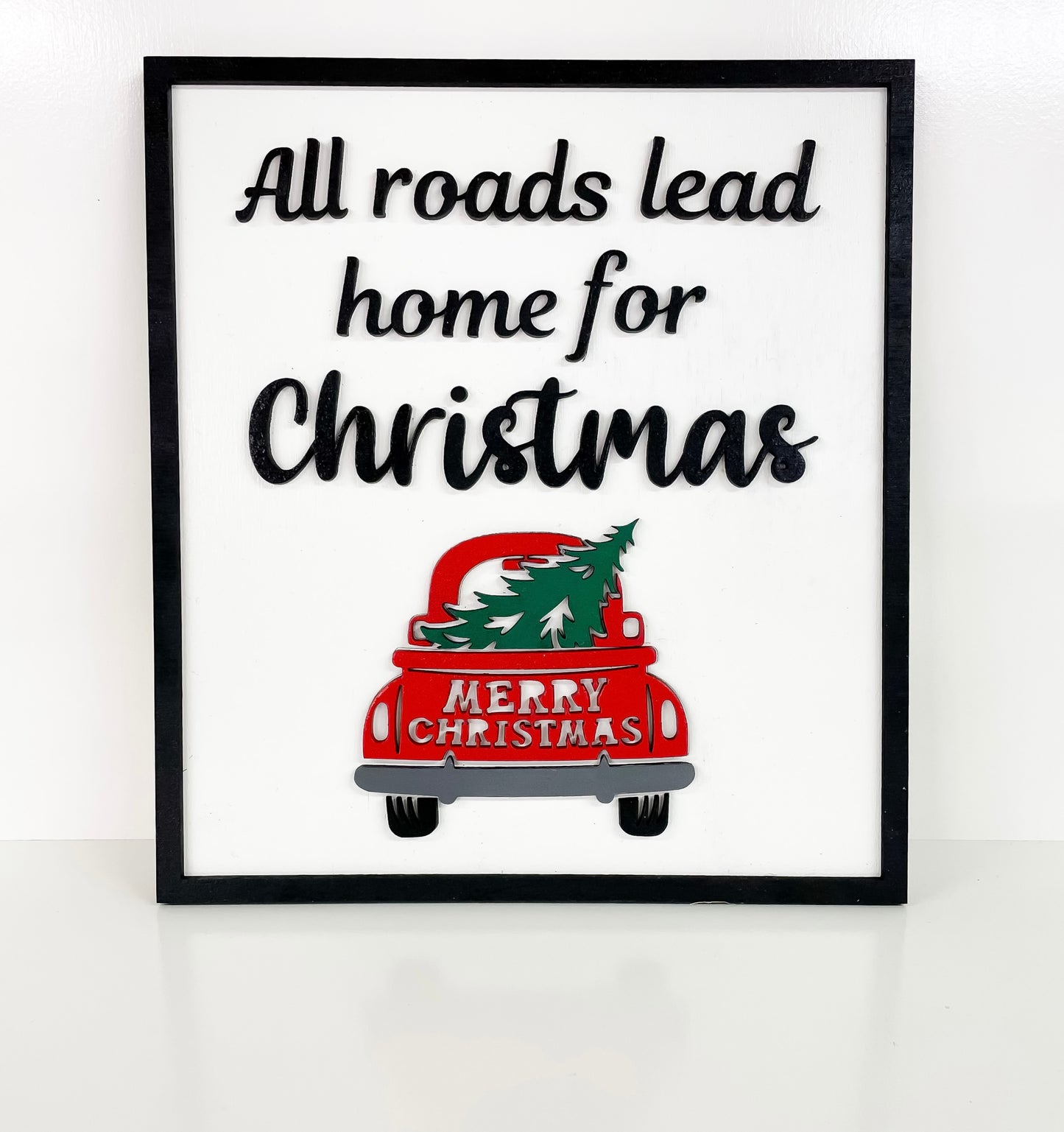 All roads lead home sign