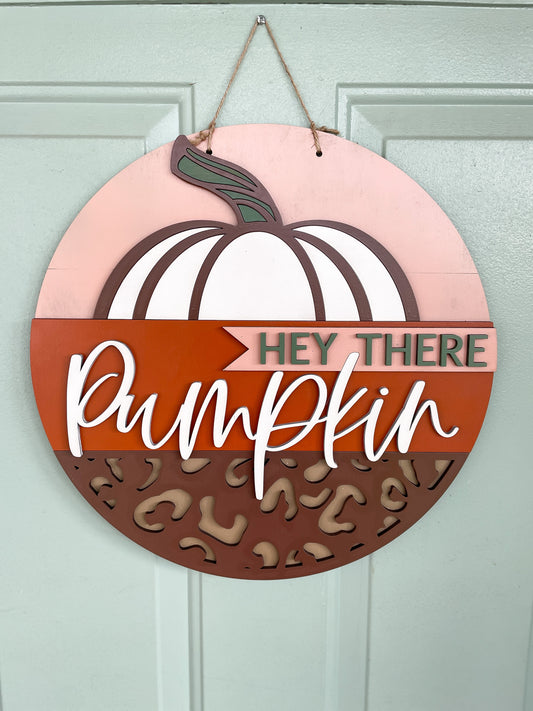 Hey There Pumpkin Leopard Round Sign