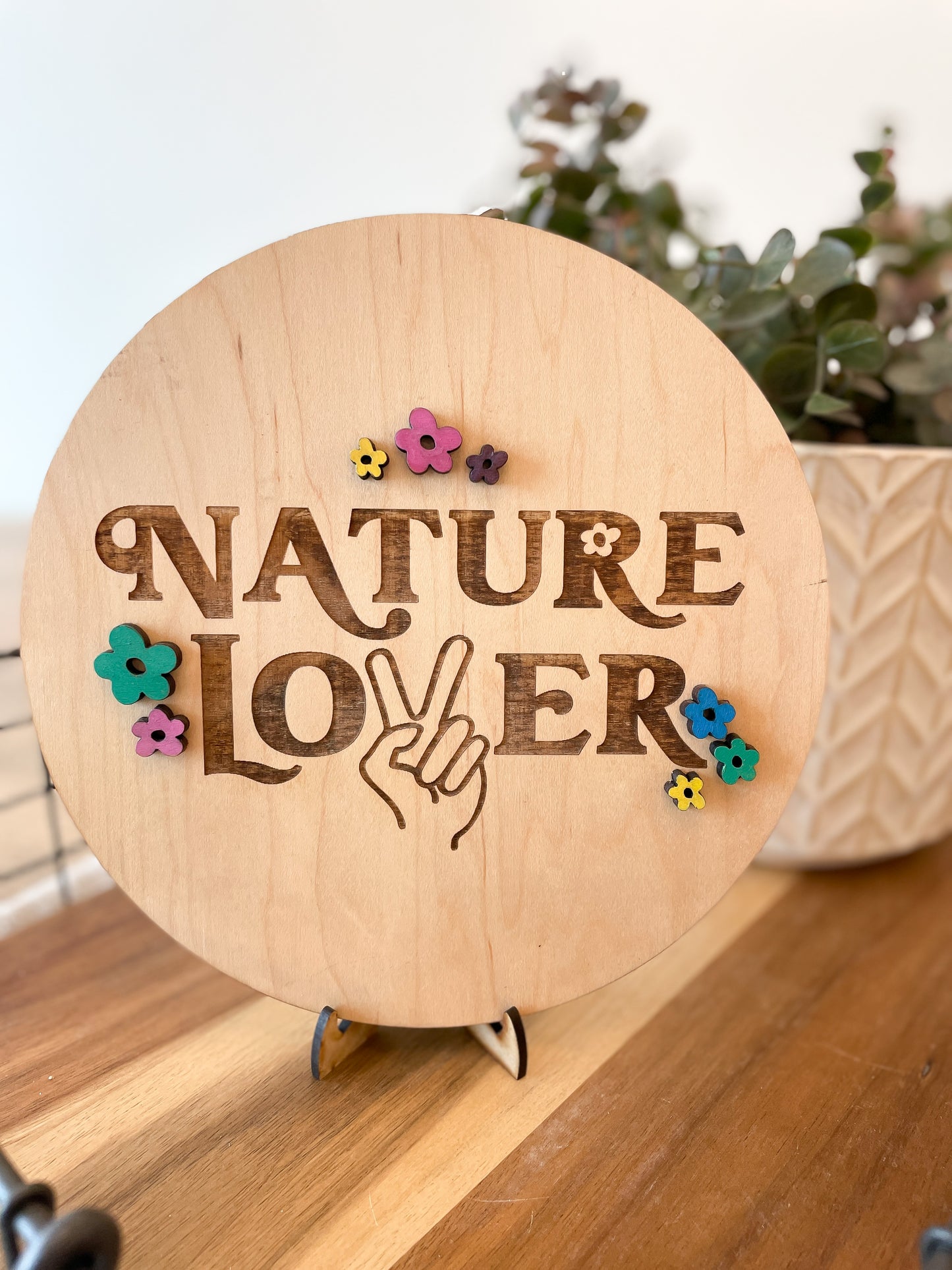 Nature Lover Round Sign