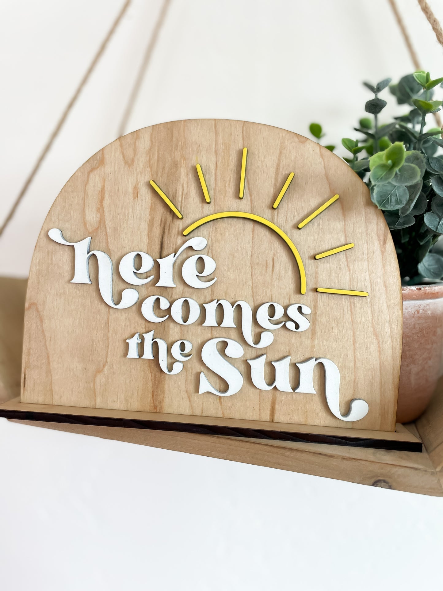 Here Comes The Sun Sign