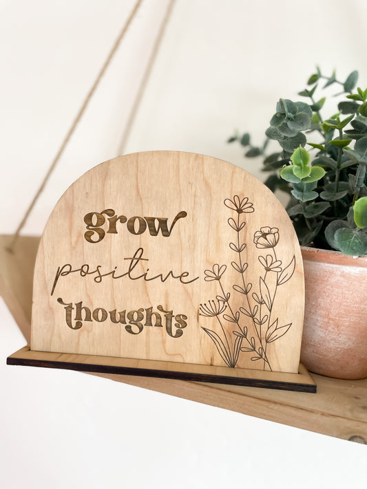 Grow Positive Thoughts Sign