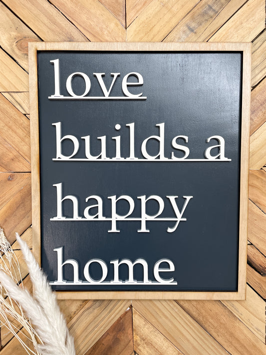 Love Builds A Happy Home