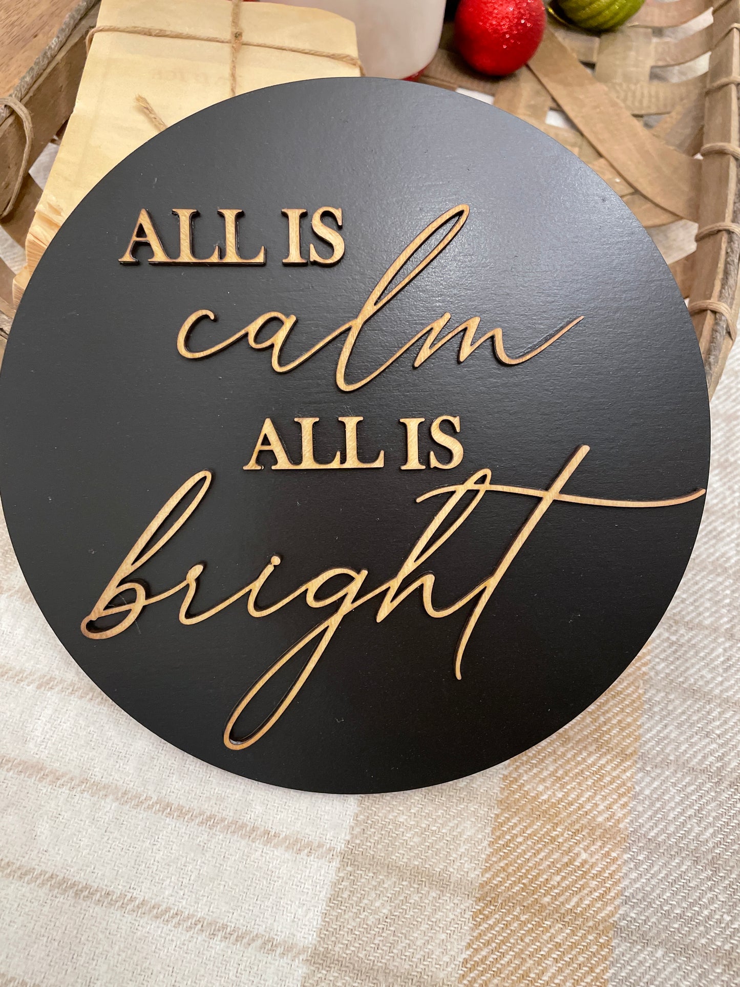 All is calm round sign